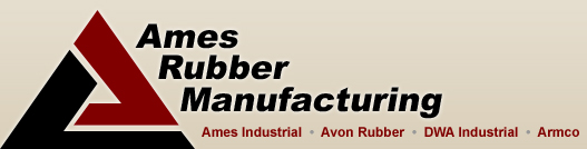 Ames Rubber Manufacturing | Ames Industrial  •  Avon Rubber  •  DWA Industrial  •  Armco